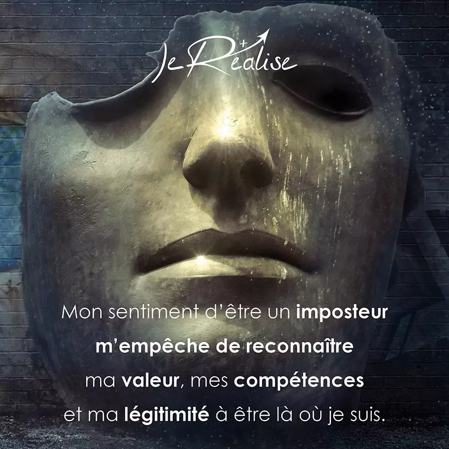 Citation_Mon sentiment d'&ecirc;tre un imposteur m'emp&ecirc;che de reconna&icirc;tre ma valeur, mes comp&eacute;tences et ma l&eacute;gitimit&eacute; &agrave; &ecirc;tre l&agrave; o&ugrave; je suis.